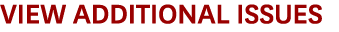 VIEW ADDITIONAL ISSUES