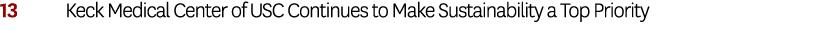 13 Keck Medical Center of USC Continues to Make Sustainability a Top Priority