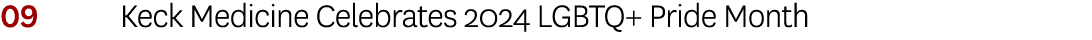09 Keck Medicine Celebrates 2024 LGBTQ+ Pride Month 