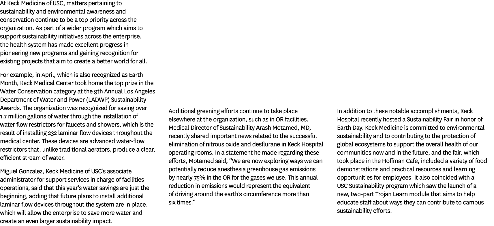 At Keck Medicine of USC, matters pertaining to sustainability and environmental awareness and conservation continue t...