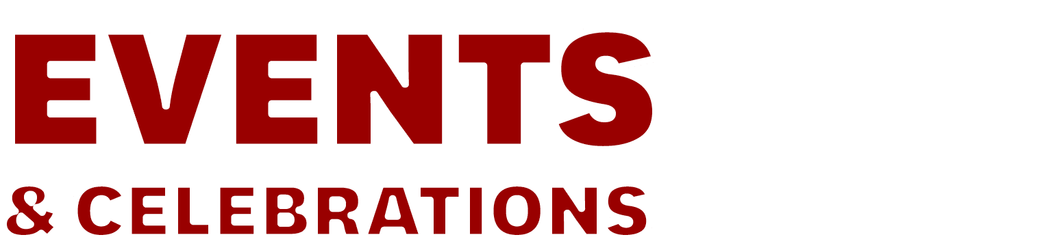 EVENTS & Celebrations