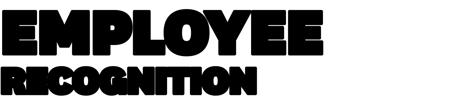 EMPLOYEE RECOGNITION