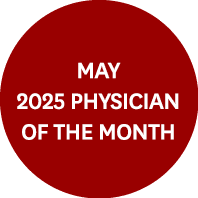 MAY 2025 Physician of the month
