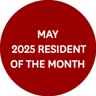 MAY 2025 Resident of the Month