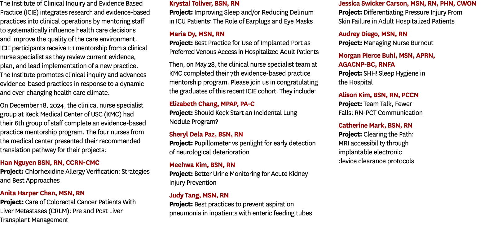 The Institute of Clinical Inquiry and Evidence Based Practice (ICIE) integrates research and evidence based practices...