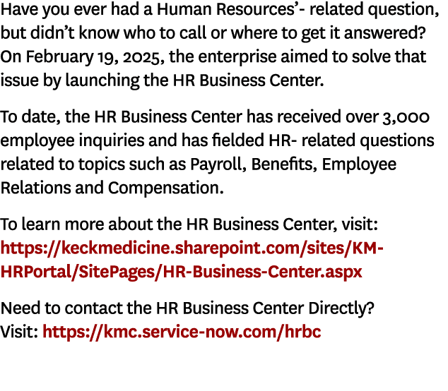 Have you ever had a Human Resources’ related question, but didn’t know who to call or where to get it answered? On Fe...