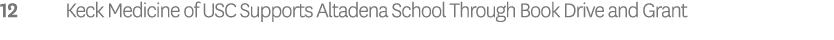 12 Keck Medicine of USC Supports Altadena School Through Book Drive and Grant