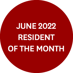 JUNE 2022 Resident of the Month
