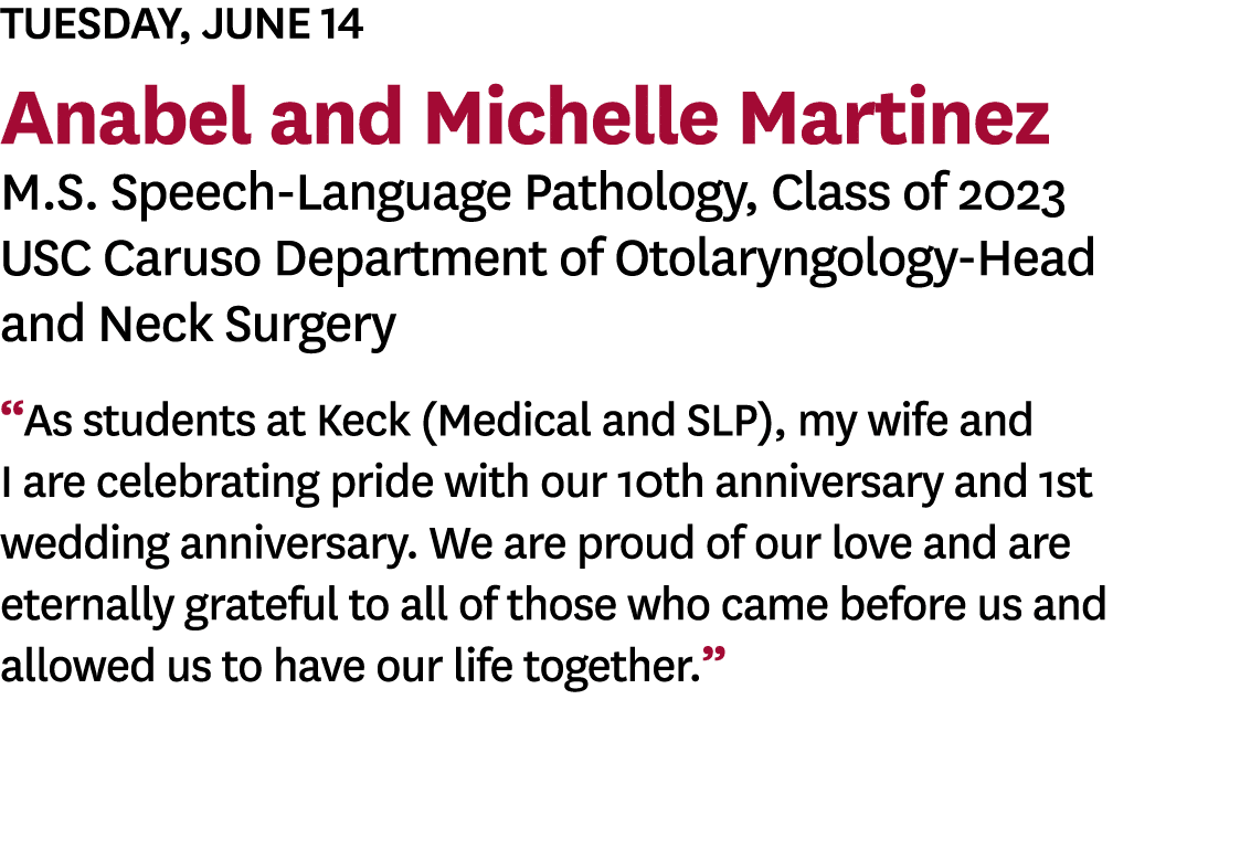 Tuesday, June 14 Anabel and Michelle Martinez M S  Speech-Language Pathology, Class of 2023 USC Caruso Department of    