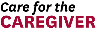 Care for the Caregiver