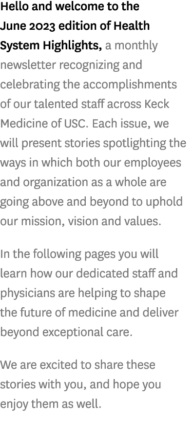 Hello and welcome to the June 2023 edition of Health System Highlights, a monthly newsletter recognizing and celebrat...