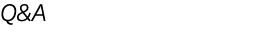 Q&A