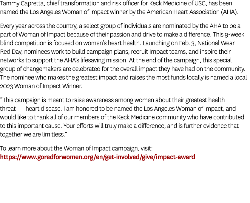 Tammy Capretta, chief transformation and risk officer for Keck Medicine of USC, has been named the Los Angeles Woman ...