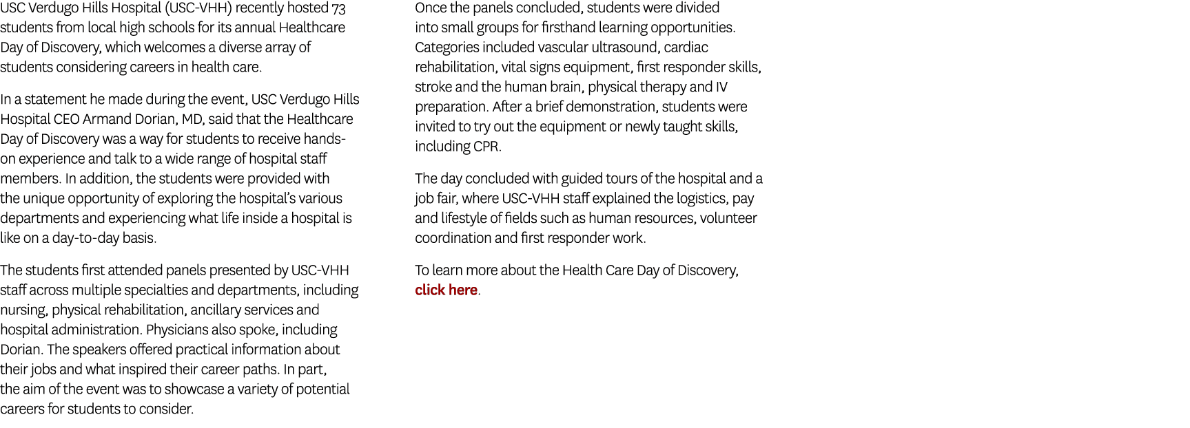 USC Verdugo Hills Hospital (USC VHH) recently hosted 73 students from local high schools for its annual Healthcare Da...