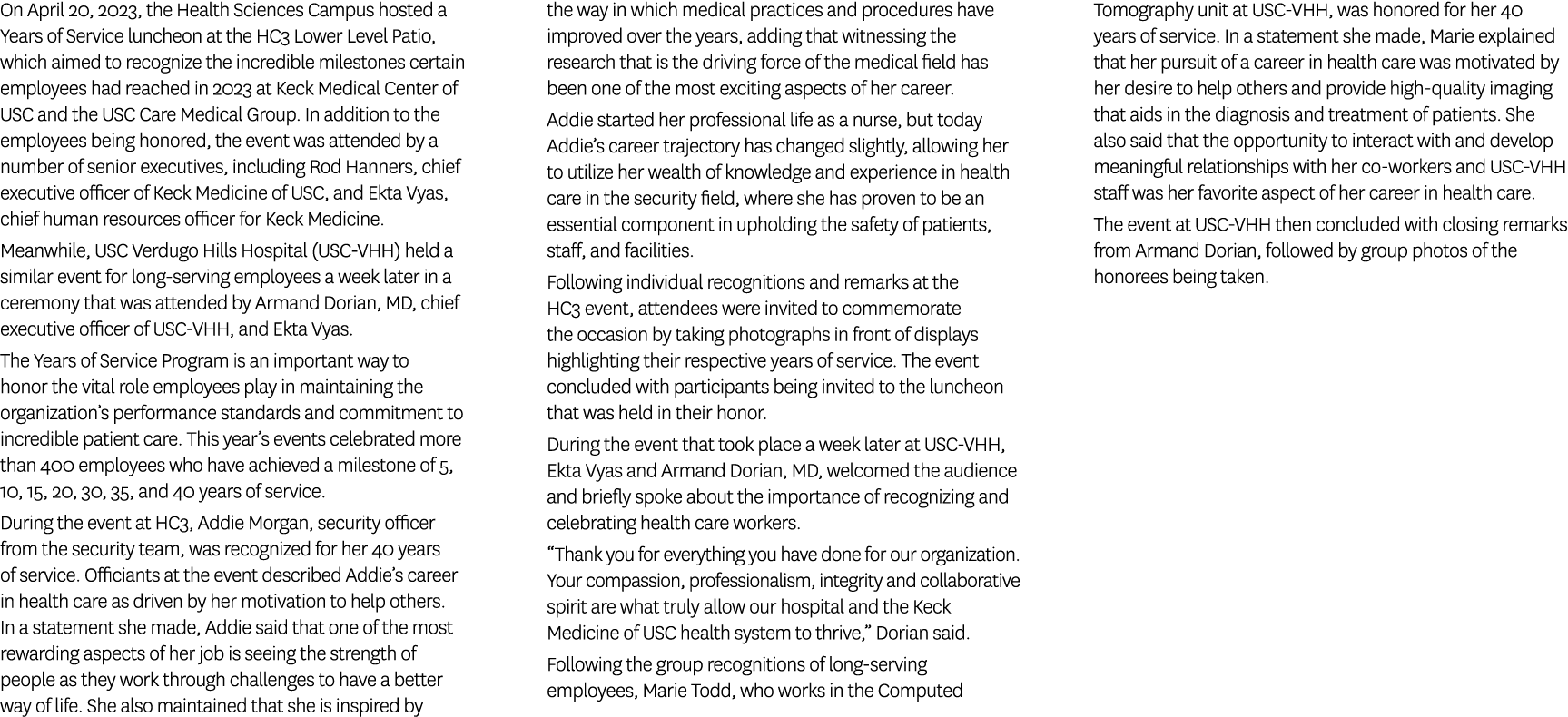 On April 20, 2023, the Health Sciences Campus hosted a Years of Service luncheon at the HC3 Lower Level Patio, which ...