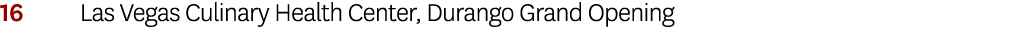 16 Las Vegas Culinary Health Center, Durango Grand Opening 