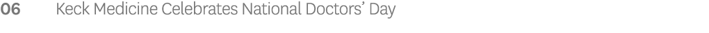 06 Keck Medicine Celebrates National Doctors  Day 