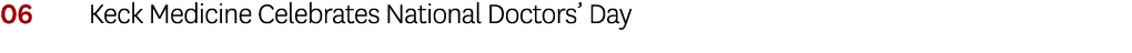 06 Keck Medicine Celebrates National Doctors  Day 