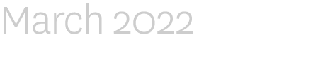 March 2022