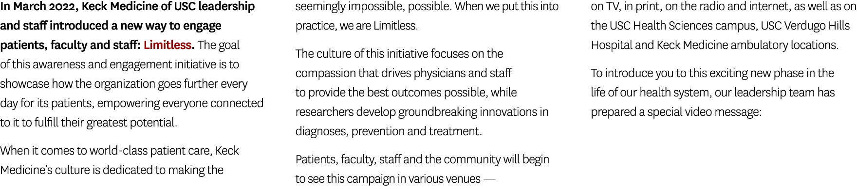 In March 2022, Keck Medicine of USC leadership and staff introduced a new way to engage patients, faculty and staff:    