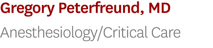 Gregory Peterfreund, MD Anesthesiology Critical Care