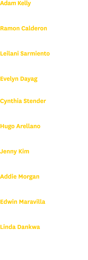 Adam Kelly Contracting Ramon Calderon Pharmacy Leilani Sarmiento Human Resources Evelyn Dayag 7 West ICU Cynthia Sten...