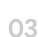 03