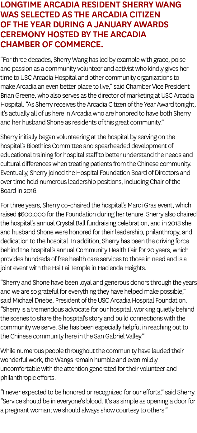 Longtime Arcadia resident Sherry Wang was selected as the Arcadia Citizen of the Year during a January awards ceremon...