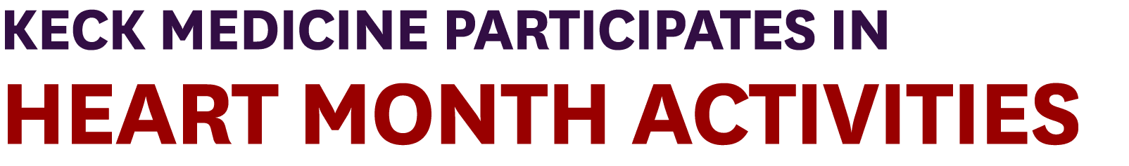 Keck Medicine Participates in Heart Month Activities