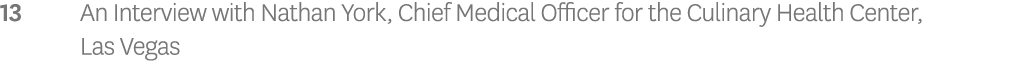 13 An Interview with Nathan York, Chief Medical Officer for the Culinary Health Center, Las Vegas