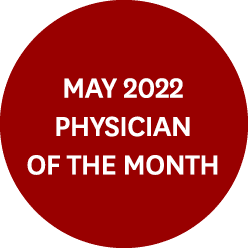 MAY 2022 Physician of the month