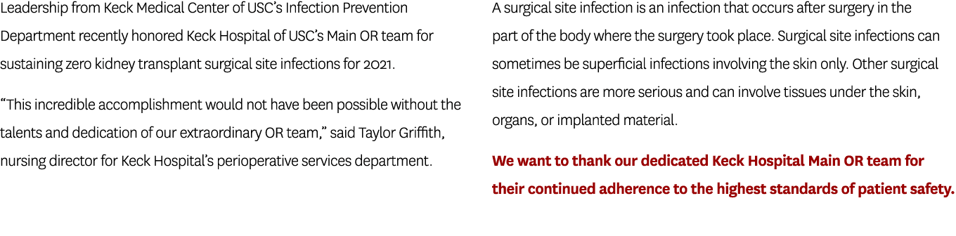 Leadership from Keck Medical Center of USC s Infection Prevention Department recently honored Keck Hospital of USC s    