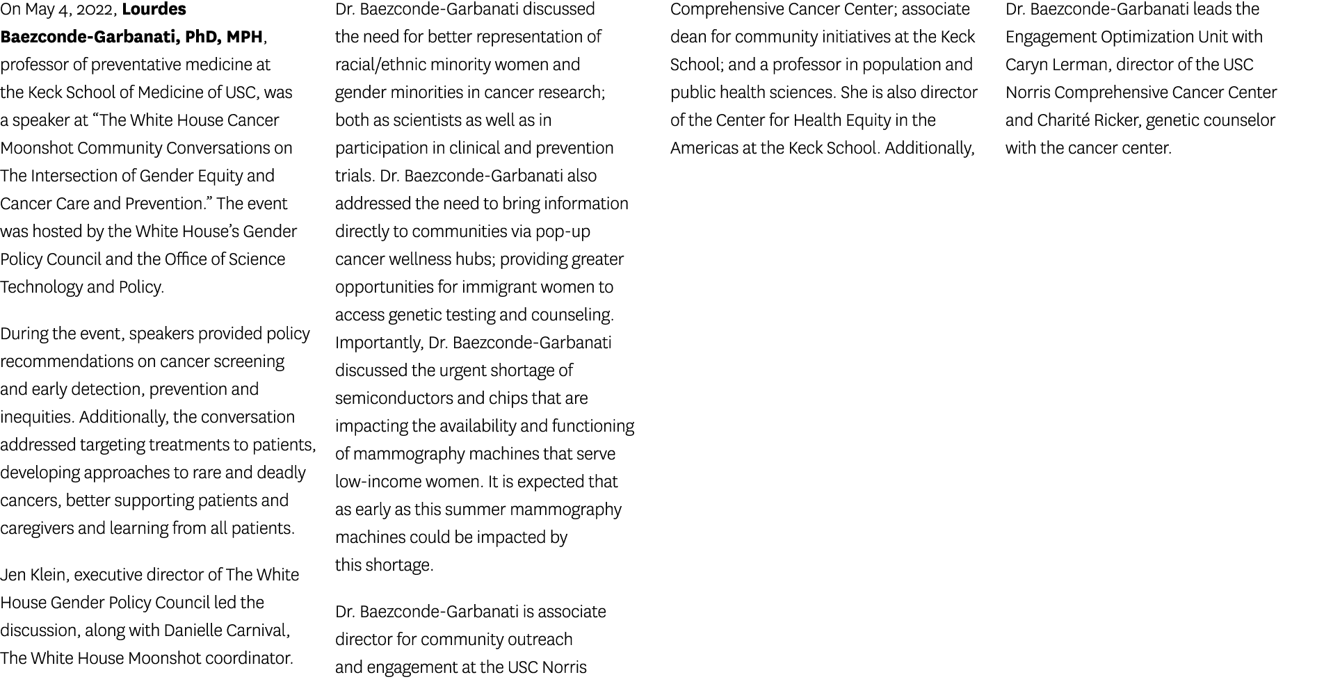 On May 4, 2022, Lourdes Baezconde-Garbanati, PhD, MPH, professor of preventative medicine at the Keck School of Medic   