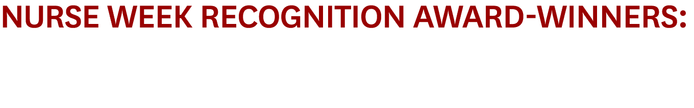 Nurse Week Recognition Award-Winners: