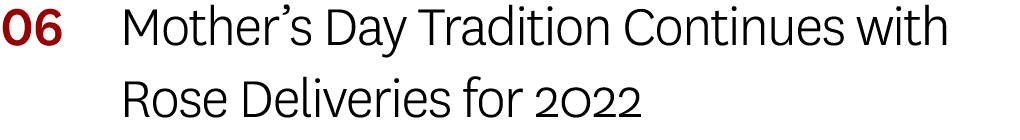 06 Mother s Day Tradition Continues with Rose Deliveries for 2022