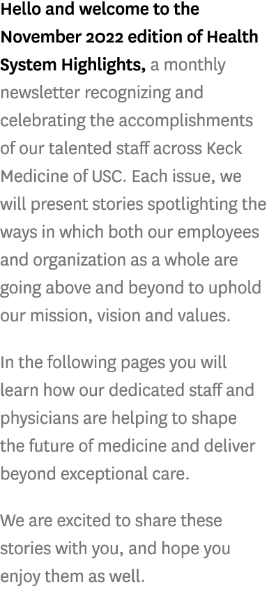 Hello and welcome to the November 2022 edition of Health System Highlights, a monthly newsletter recognizing and cele...