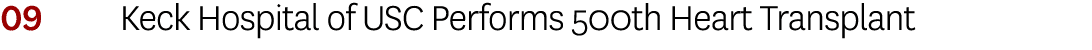 09 Keck Hospital of USC Performs 500th Heart Transplant