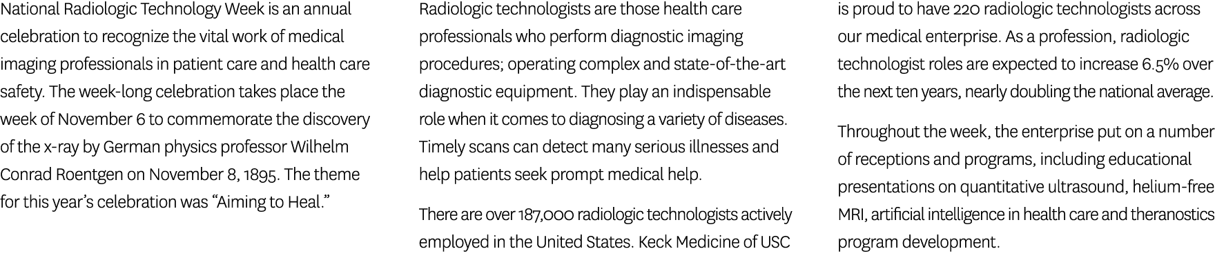 National Radiologic Technology Week is an annual celebration to recognize the vital work of medical imaging professio...