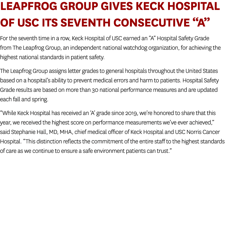 Leapfrog Group Gives Keck Hospital of USC Its Seventh Consecutive “A” For the seventh time in a row, Keck Hospital of...