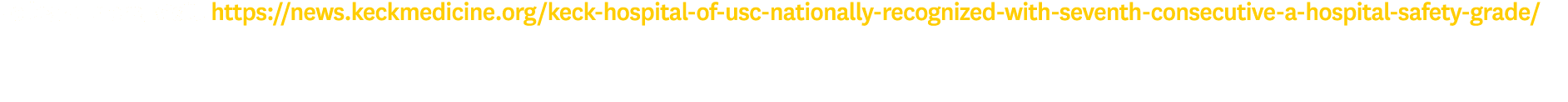 To learn more, visit: https://news.keckmedicine.org/keck hospital of usc nationally recognized with seventh consecuti...