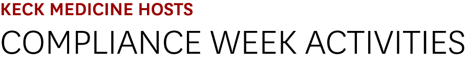 Keck Medicine Hosts Compliance Week Activities