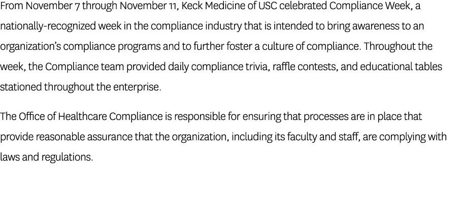 From November 7 through November 11, Keck Medicine of USC celebrated Compliance Week, a nationally recognized week in...