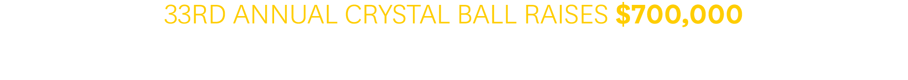 33rd Annual Crystal Ball Raises $700,000 for Robotic Surgery Program at USC Arcadia Hospital