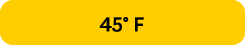 45° F