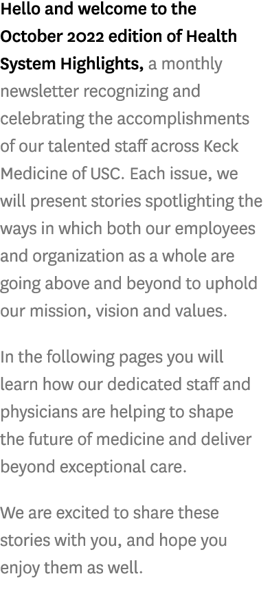 Hello and welcome to the October 2022 edition of Health System Highlights, a monthly newsletter recognizing and celeb...