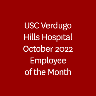 USC Verdugo Hills Hospital October 2022 Employee of the Month