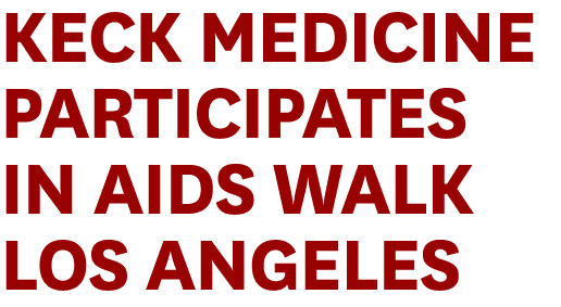 Keck Medicine Participates in AIDS Walk Los Angeles