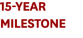 15-Year Milestone