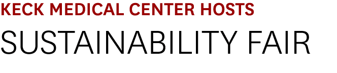 Keck Medical Center Hosts Sustainability Fair