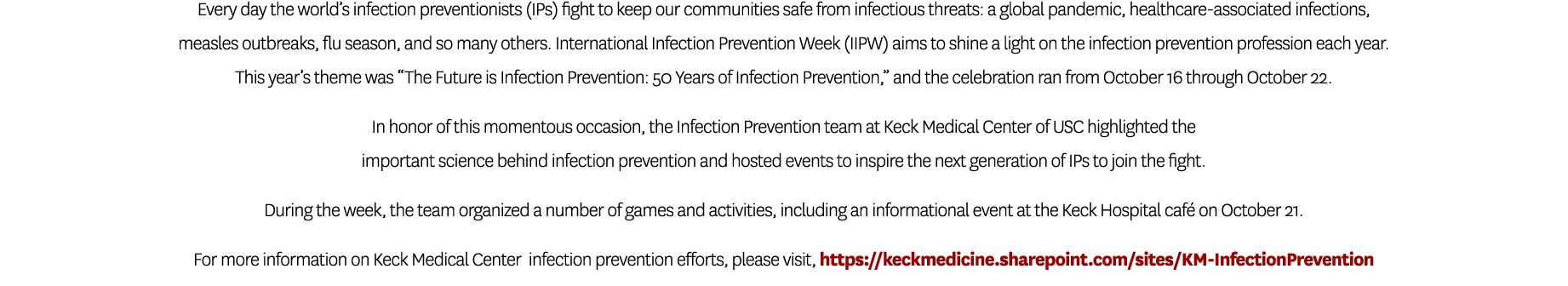 Every day the world’s infection preventionists (IPs) fight to keep our communities safe from infectious threats: a gl...